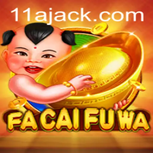 Descubra o Mundo Fascinante de FaCaiFuWa: Um Guia Completo